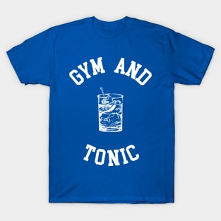 Gym and Tonic T-Shirt